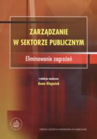 Zarządzanie W Sektorze Publicznym Eliminowanie Zagrożeń - Anna Kłopotek