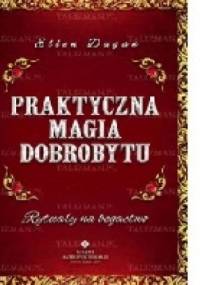 Praktyczna magia dobrobytu - Ellen Dugan