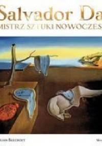 SALVADOR DALI. MISTRZ SZTUKI NOWOCZESNEJ - Julian Beecroft
