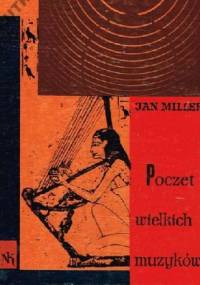 Poczet wielkich muzyków - Jan Miller
