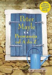 Prowansja od A do Z - Peter Mayle