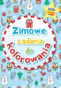 Zimowe zadania do kolorowania - Anna Wiśniewska