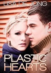 Plastic Hearts - Lisa De Jong