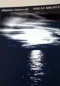 Wolne miejsce - Zbigniew Jankowski