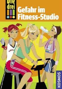 Gefahr im Fitness-Studio - Maja von Vogel