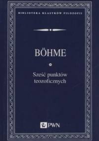 Sześć punktów teozoficznych - Jakob Bohme