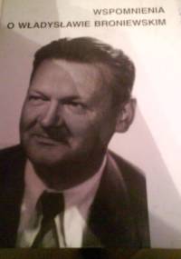Ja jestem kamień: wspomnienia o Władysławie Broniewskim - Mariola Pryzwan