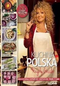 Kuchnia polska Magdy Gessler - Magda Gessler