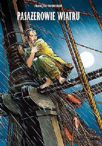 Pasażerowie wiatru. Cykl pierwszy - François Bourgeon