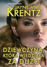 Dziewczyna, która wiedziała za dużo - Jayne Ann Krentz