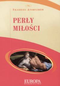 Perły miłości. Skarbiec Aforyzmów - Aldona Różanek