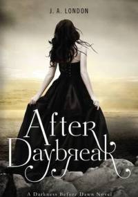 After Daybreak - J.A. London