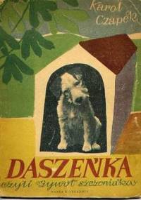 Daszeńka czyli Żywot szczeniaka - Karel Čapek