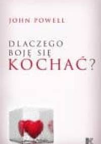 Dlaczego boję się kochać? - John Powell