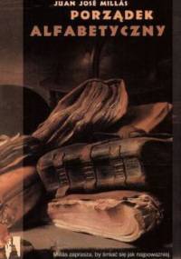 Porządek alfabetyczny - Juan José Millás