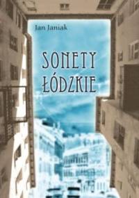 Sonety łódzkie - Jan Janiak