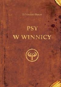 Psy w winnicy - D. Vincent Baker