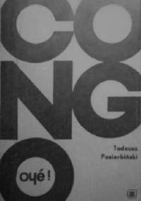 Congo oye! - Tadeusz M. Pasierbiński