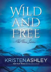 Wild and Free - Kristen Ashley