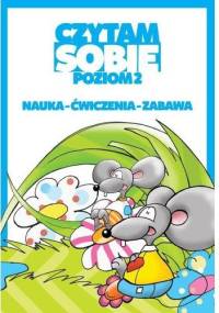 Czytam sobie. Poziom 2 - Marta Berowska