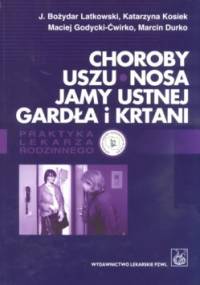 Choroby uszu, nosa, jamy, ustnej gardła i krtani