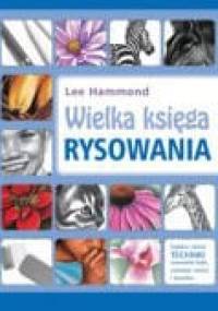 Wielka księga rysowania - Lee Hammond