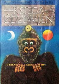 Księga zdziwień - Jonasz Kofta, Andrzej Władysław Dudziński