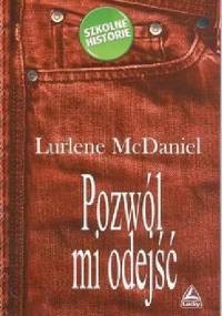 Pozwól mi odejść - Lurlene McDaniel