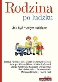 Rodzina po ludzku - praca zbiorowa