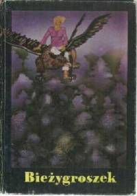 Bieżygroszek. Ukraińska bajka ludowa - autor nieznany