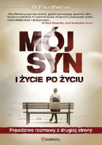 Mój syn i życie po życiu - Elisa Medhus