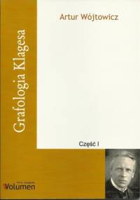 Grafologia Klagesa - cz. I - Artur Wójtowicz