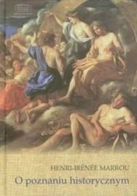 O poznaniu historycznym - Henri-Irenee Marrou