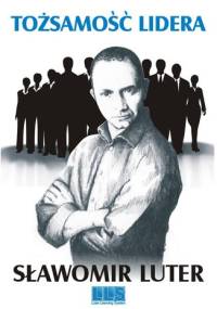 Sławomir Luter - Tożsamość Lidera