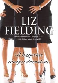 Wszystkie chwyty dozwolone - Liz Fielding