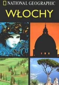 Włochy. Przewodnik National Geographic - Tim Jepson