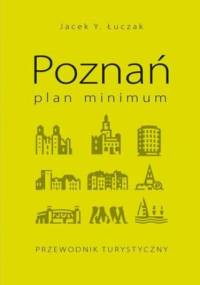Poznań plan minimum - Jacek Y. Łuczak