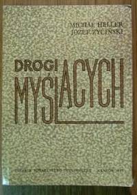 Drogi myślących - Józef Życiński, Michał Heller