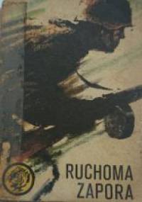 Ruchoma zapora - Ireneusz Ruszkiewicz