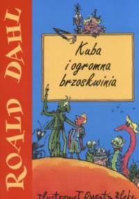 Kuba i ogromna brzoskwinia - Roald Dahl