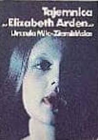 Tajemnica "Elizabeth Arden" - Urszula Milc-Ziembińska