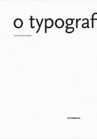 O typografii - Tomasz Bierkowski