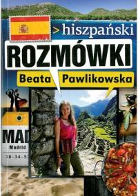 Rozmówki. Hiszpański - Beata Pawlikowska