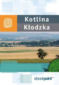 Kotlina Kłodzka. Miniprzewodnik - praca zbiorowa
