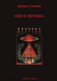 Serce Mistrza - Aleister Crowley