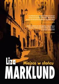 Miejsce w słońcu - Liza Marklund