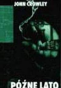 Późne lato - John Crowley
