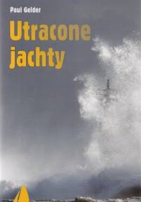 Utracone Jachty - Paul Gelder