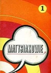 Matysiakowie t.1 - Jerzy Łańcut