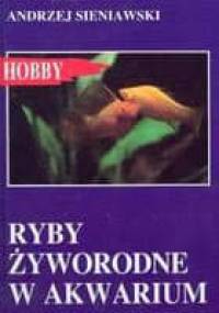 Ryby żyworodne w akwarium - Andrzej Sieniawski